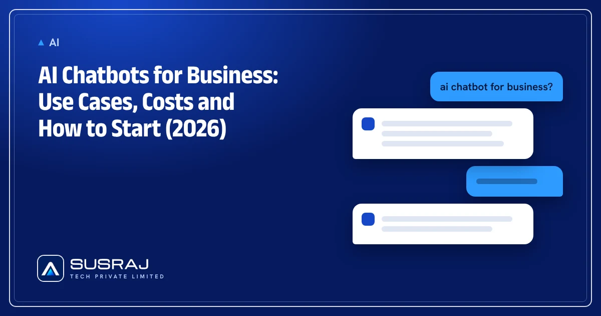 AI Chatbots for Business: Use Cases, Costs and How to Start (2026)