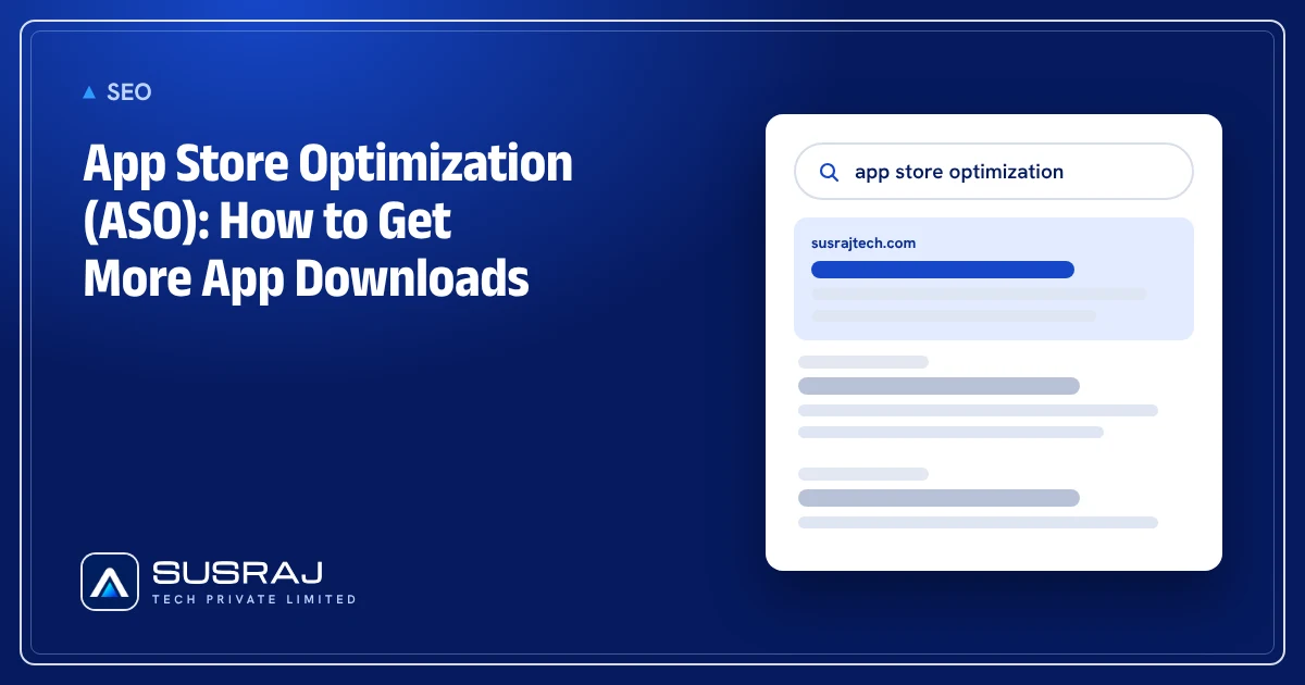 App Store Optimization (ASO): How to Get More App Downloads
