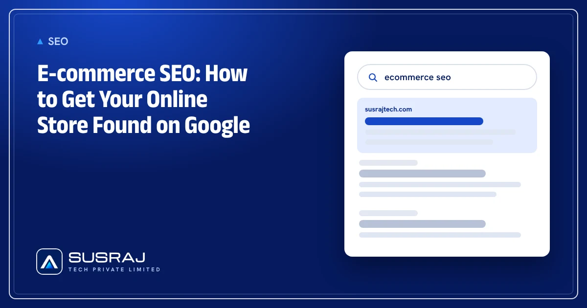 E-commerce SEO: How to Get Your Online Store Found on Google
