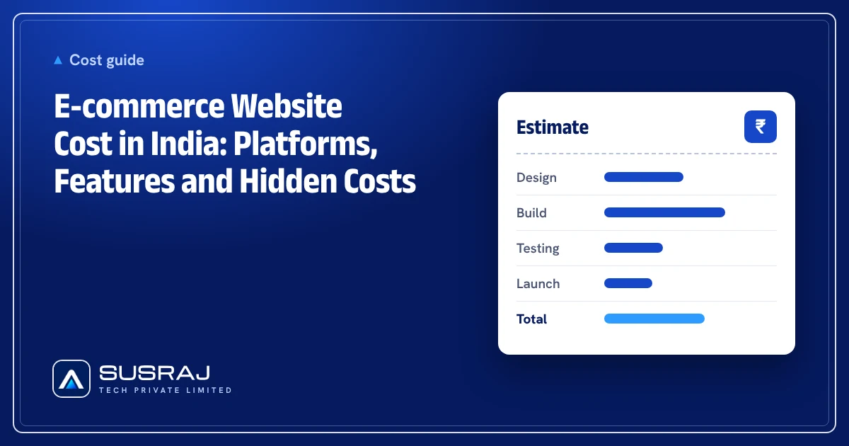 E-commerce Website Cost in India: Platforms, Features and Hidden Costs