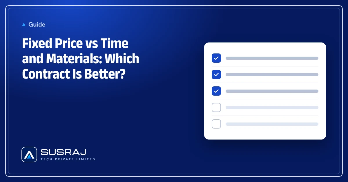 Fixed Price vs Time and Materials: Which Contract Is Better?