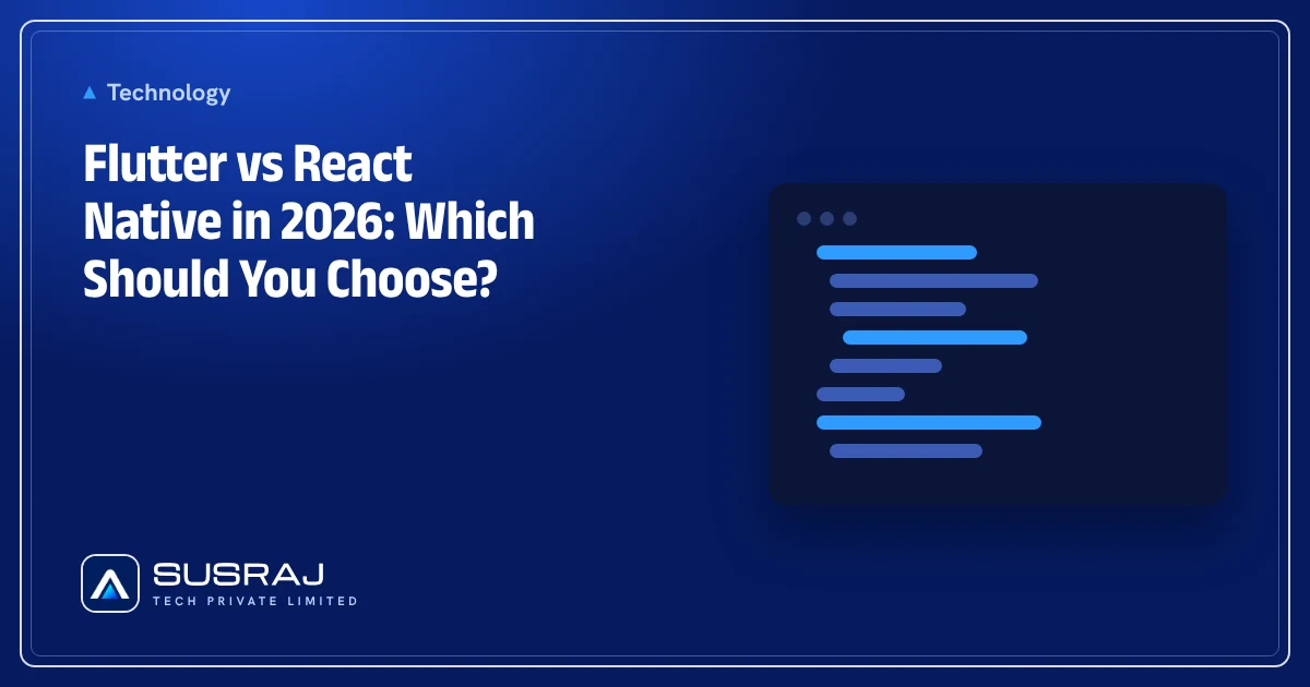 Flutter vs React Native in 2026: Which Should You Choose?