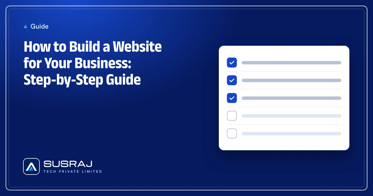 How to Build a Website for Your Business: Step-by-Step Guide