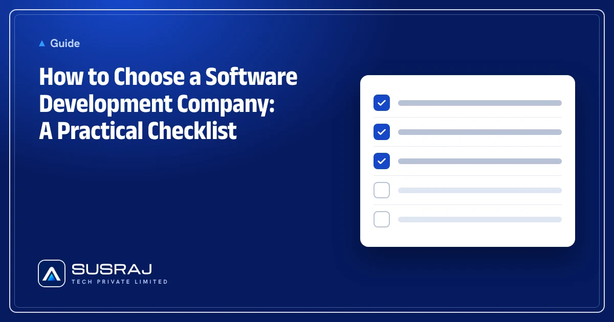 How to Choose a Software Development Company: A Practical Checklist