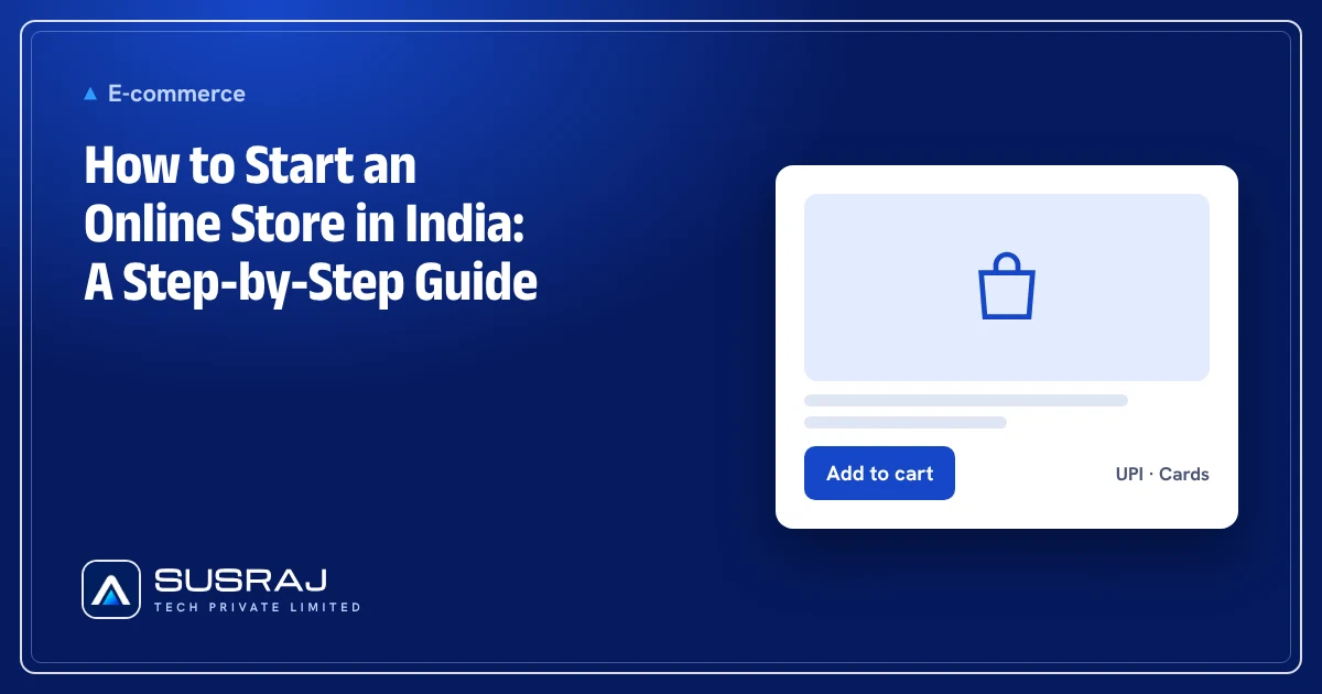 How to Start an Online Store in India: A Step-by-Step Guide